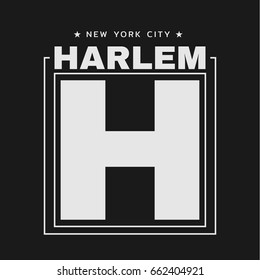 Vector illustration on the theme in New York City, Harlem. Typography, t-shirt graphics, poster, print, banner, flyer, postcard