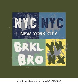 Vector illustration on a theme of New York City, Brooklyn and Bronx. Grunge background. Typography, t-shirt graphics, poster, banner, print, flyer, postcard