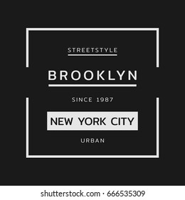 Vector illustration on the theme in New York City, Brooklyn. Typography, t-shirt graphics, poster, print, banner, flyer, postcard