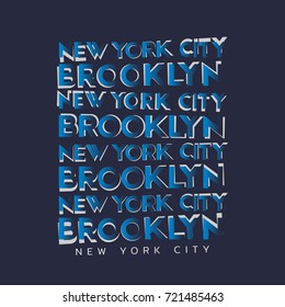 Vector illustration on the theme of New York City, Brooklyn. Typography, t-shirt graphics, print, poster, banner, flyer, postcard