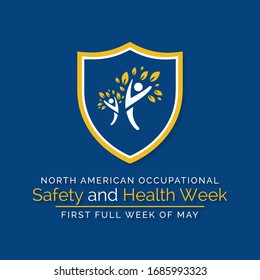 Vector Illustration On The Theme Of North American Occupational Safety And Health Week Observed During The First Full Week Of May Every Year.