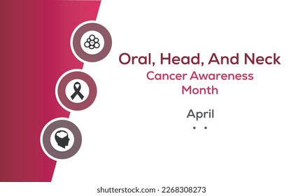 Vector illustration on the theme of Oral, head and neck cancer awareness Month observed each year in April