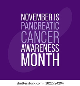 Vector illustration on the theme of Pancreatic Cancer awareness month observed each year during November.