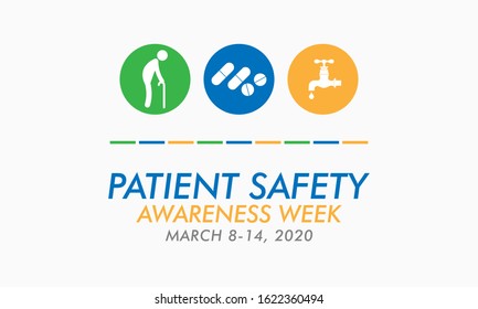 Vector Illustration On The Theme Of Patient Safety Awareness Week In March.