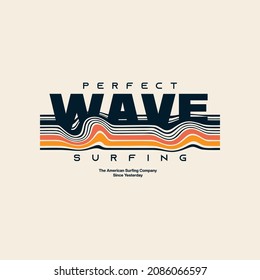 Vector illustration on the theme of perfect wave,beach. Vintage design. Typography, t-shirt graphics, poster, banner, flyer, print, postcard