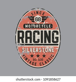 Vector illustration on the theme of the racing motorcycle.  Vintage design.  Grunge background. Biker stump typography, t-shirt graphics, print, poster, banner, flyer, postcard