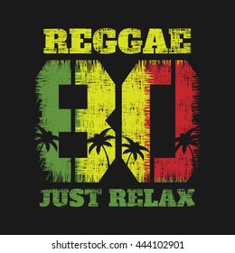 Vector illustration on the theme of reggae music. Slogan: just relax. Grunge background. Number sport typography, t-shirt graphics, poster, banner, stamp, print, postcard, flyer