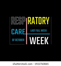 Vector illustration on the theme of Respiratory Care week observed each year in last full week of October across the globe.