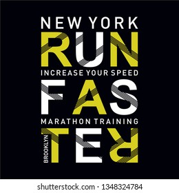 Vector illustration on a theme of run faster in New York City. Sport typography, t-shirt graphics, poster, print, run, banner, flyer, postcard - Vektor