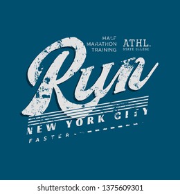 Vector illustration on a theme of run and running in New York City. Vintage design. Grunge background.  Sport typography, t-shirt graphics, poster, print, run, banner, flyer, postcard