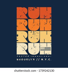 Vector illustration on a theme of run and running in New York City. Vintage design. Grunge background.  Sport typography, t-shirt graphics, poster, print, run, banner, flyer, postcard