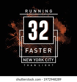 Vector illustration on a theme of run faster in New York City. Sport typography, t-shirt graphics, poster, print, run, banner, flyer, postcard - Vektor