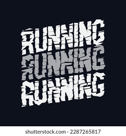 Vector illustration on a theme of run and running. Sport typography, t-shirt graphics, poster, print, run, banner, flyer, postcard
