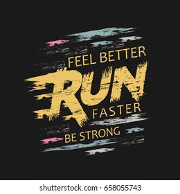 Vector Illustration On The Theme Of Run And Running. Grunge Background.  Typography, T-shirt Graphics, Print, Poster, Banner, Flyer, Postcard