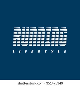 Vector illustration on the theme of running. Typography, t-shirt graphics, poster, banner, flyer, postcard