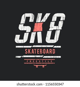 Vector illustration on the theme of skateboard and skateboarding. Grunge background. Sport typography, t-shirt graphics, print, poster, banner, flyer, postcard