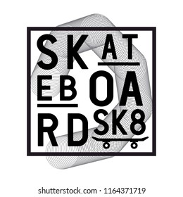 Vector illustration on the theme of skateboard and skateboarding. Typography, t-shirt graphics, poster, print, banner, flyer, postcard