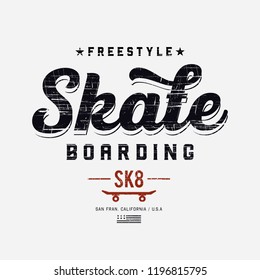 Vector illustration on the theme of skateboard and skateboarding. Vintage design. Grunge background. Sport typography, t-shirt graphics, print, poster, banner, flyer, postcard
