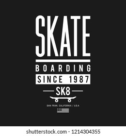 Vector illustration on the theme of skateboard and skateboarding. Sport typography, t-shirt graphics, print, poster, banner, flyer, postcard