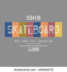 Vector illustration on the theme of skateboard and skateboarding in New York City. Vintage design. Grunge background. Typography, t-shirt graphics, print, poster, banner, flyer, postcard