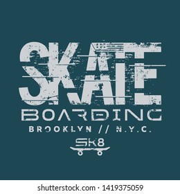 Vector illustration on the theme of skateboard and skateboarding in New York City, Brooklyn. Vintage design. Grunge background. Typography, t-shirt graphics, print, poster, banner, flyer, postcard