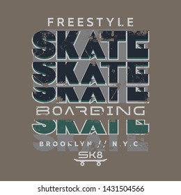 Vector illustration on the theme of skateboard and skateboarding in New York City, Brooklyn. Vintage design. Grunge background. Typography, t-shirt graphics, print, poster, banner, flyer, postcard