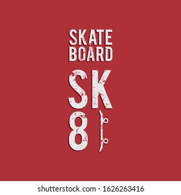 Vector illustration on the theme of skateboard and skateboarding. Vintage design. Grunge background. Sport typography, t-shirt graphics, print, poster, stencil, banner, flyer, postcard