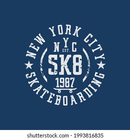 Vector illustration on the theme of skateboard and skateboarding in New York City. Vintage design. Stump typography, t-shirt graphics, print, poster, banner, flyer, postcard