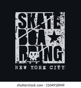 Vector illustration on the theme of skateboard and skateboarding in New York City. Vintage design. Grunge background. Sport typography, t-shirt graphics, print, poster, banner, flyer, postcard
