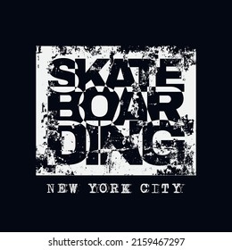 Vector illustration on the theme of skateboard and skateboarding in New York City. Vintage design. Grunge background. Sport typography, t-shirt graphics, print, poster, banner, flyer, postcard