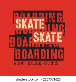 Vector illustration on the theme of skateboard and skateboarding in New York City. Vintage design. Grunge background. Sport typography, t-shirt graphics, print, poster, banner, flyer, postcard