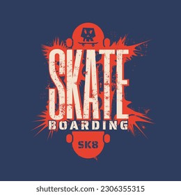 Vector illustration on the theme of skateboard and skateboarding. Vintage design. Grunge background. Sport typography, t-shirt graphics, print, poster, banner, flyer, postcard