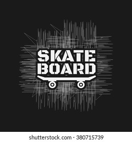 Vector illustration on the theme of skateboard and skateboarding. Grunge background.  Typography, t-shirt graphics, poster, banner, flyer, postcard

