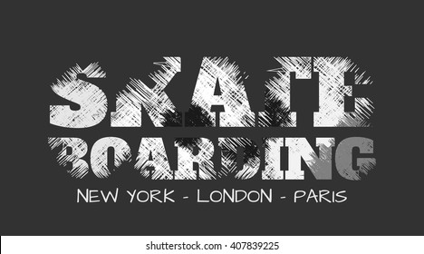 Vector illustration on the theme of skateboard and skateboarding in New York, London and Paris. Grunge design. Typography, t-shirt graphics, print, poster, banner, flyer, postcard
