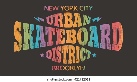 Vector illustration on the theme of skateboard and skateboarding of New York, Brooklyn. Vintage design.  Grunge background.  Typography, t-shirt graphics, poster, banner, stamp, postcard