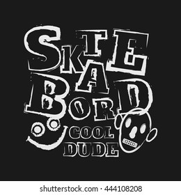 Vector illustration on the theme of skateboard and skateboarding. Graffiti design. Slogan: cool dude. Typography, t-shirt graphics, poster, banner, stamp, postcard
