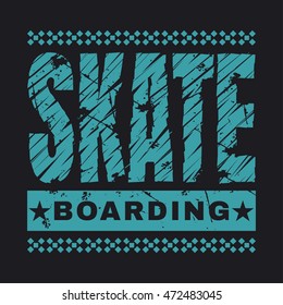 Vector illustration on the theme of skateboard and skateboarding. Grunge background. Typography, t-shirt graphics, poster, print, banner, flyer, postcard

