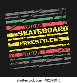 Vector illustration on the theme of skateboard and skateboarding. Grunge background. Typography, t-shirt graphics, poster, print, banner, flyer, postcard