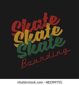 Vector illustration on the theme of skateboard and skateboarding. Grunge background. Typography, t-shirt graphics, poster, print, banner, flyer, postcard