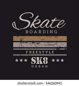 Vector illustration on the theme of skateboard and skateboarding. Vintage design. Grunge background. Stamp typography, t-shirt graphics, poster, print, banner, flyer, postcard