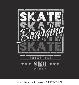 Vector illustration on the theme of skateboard and skateboarding. Vintage design. Grunge background. Stamp typography, t-shirt graphics, poster, print, banner, flyer, postcard