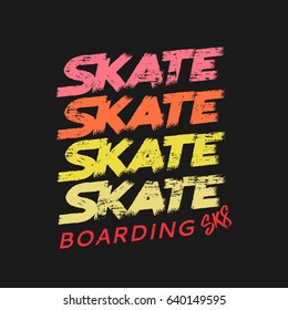 Vector illustration on the theme of skateboard and skateboarding. Grunge background. Street art design. Typography, t-shirt graphics, print, poster, stencil, banner, flyer, postcard