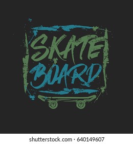 Vector illustration on the theme of skateboard and skateboarding. Grunge background. Street art design. Typography, t-shirt graphics, print, poster, stencil, banner, flyer, postcard

