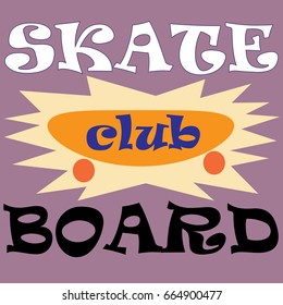 Vector illustration on the theme of skateboard and skateboarding. Grunge background  to print on a t-shirt and poster