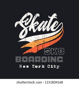 Vector illustration on the theme of skateboarding and skateboard in New York City. Vintage design. Grunge background. Typography, t-shirt graphics, poster, print, postcard