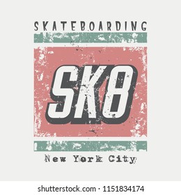 Vector illustration on the theme of skateboarding and skateboard in New York City. Vintage design. Grunge background. Typography, t-shirt graphics, poster, print, postcard