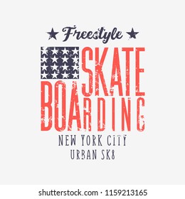 Vector illustration on the theme of skateboarding and skateboard in New York City. American flag. Typography, t-shirt graphics, poster, print, postcard