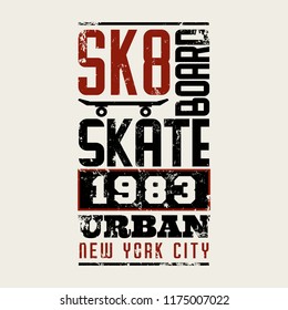 Vector illustration on the theme of skateboarding and skateboard in New York City. Vintage design. Grunge background. Sport typography, t-shirt graphics, poster, print, postcard