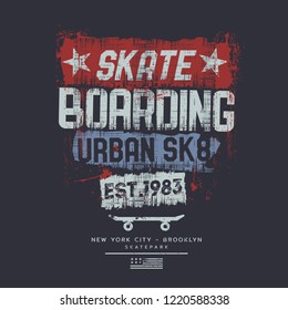 Vector illustration on the theme of skateboarding and skateboard in New York City, Brooklyn. Vintage design. Grunge background. Sport typography, t-shirt graphics, poster, print, postcard