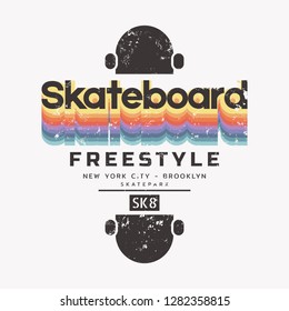 Vector illustration on the theme of skateboarding and skateboard in New York City. Vintage design. Grunge background. Typography, t-shirt graphics, print, poster, banner, flyer, postcard